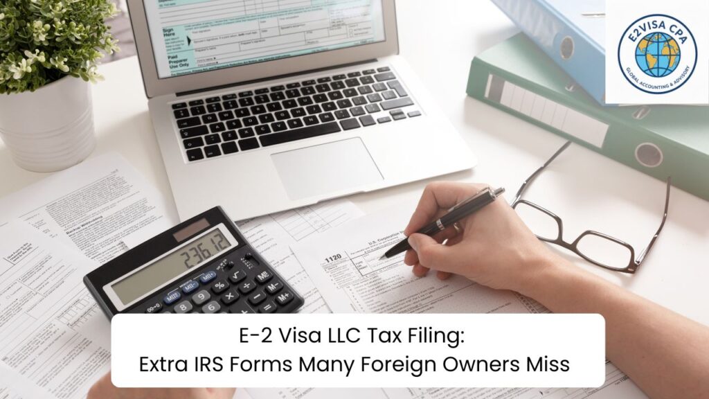 E-2 Visa LLC Tax Filing