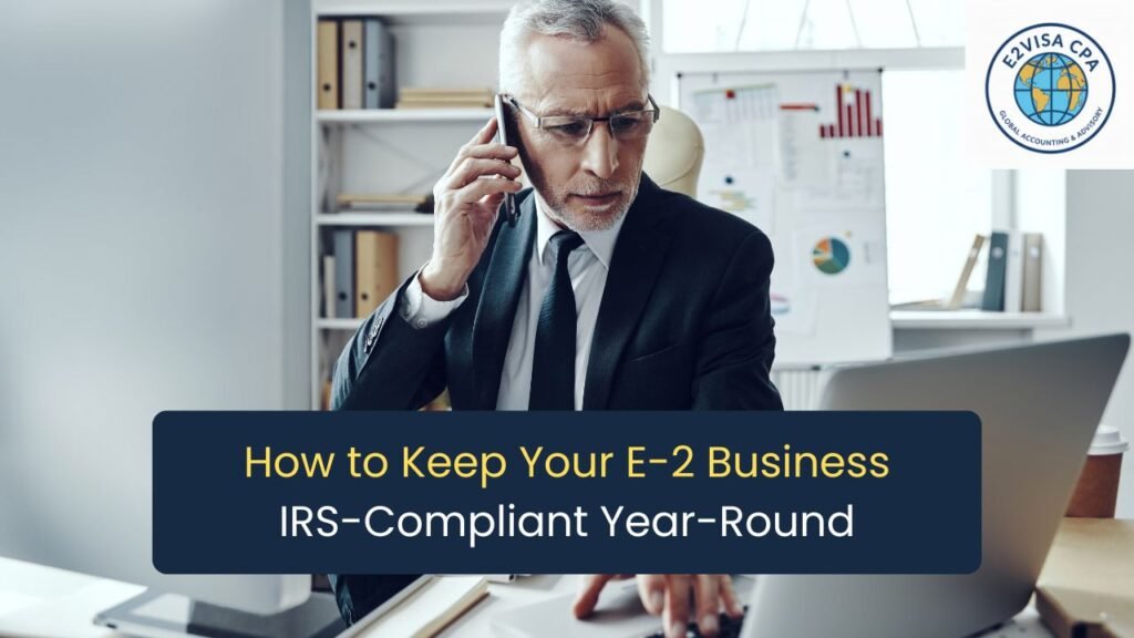 E-2 Business IRS-Compliant