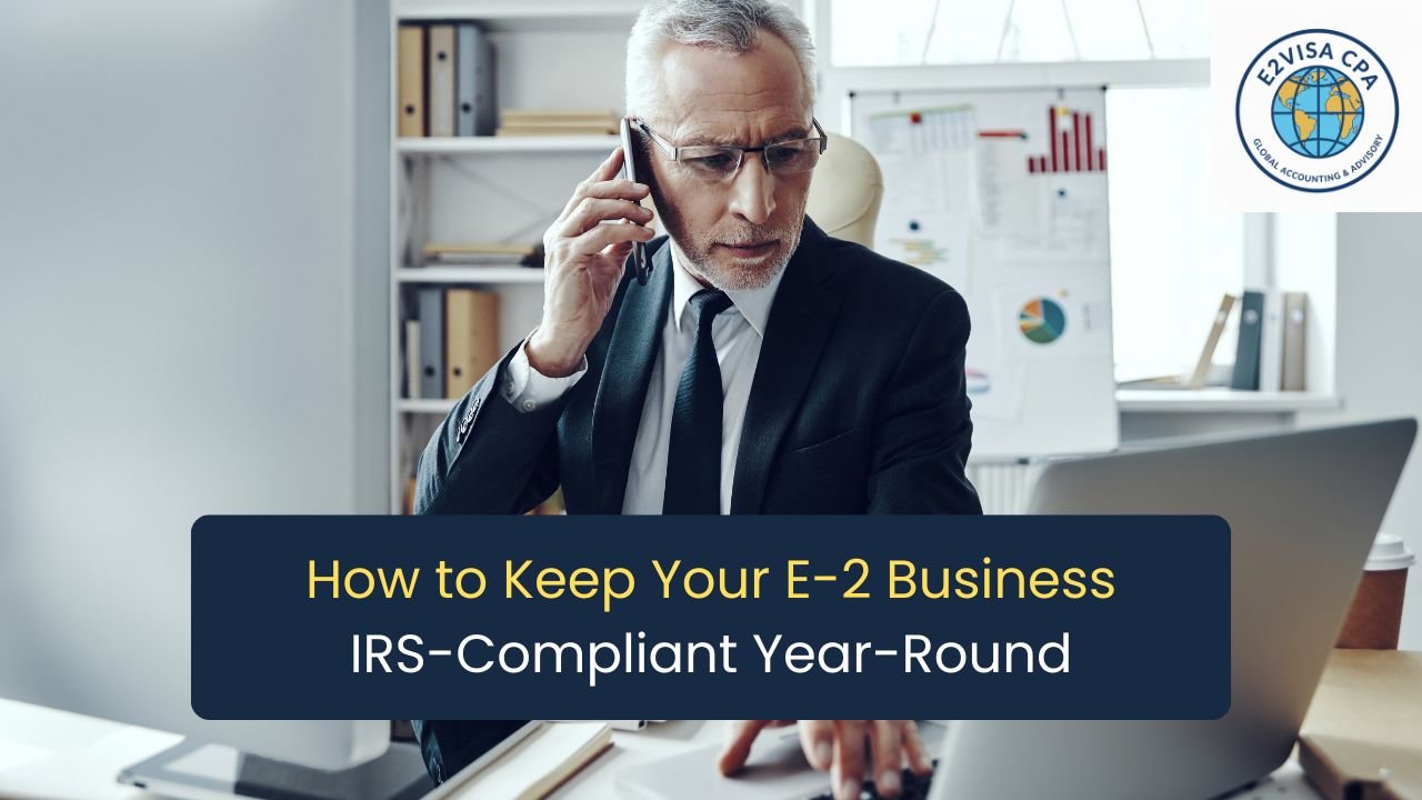 E-2 Business IRS-Compliant