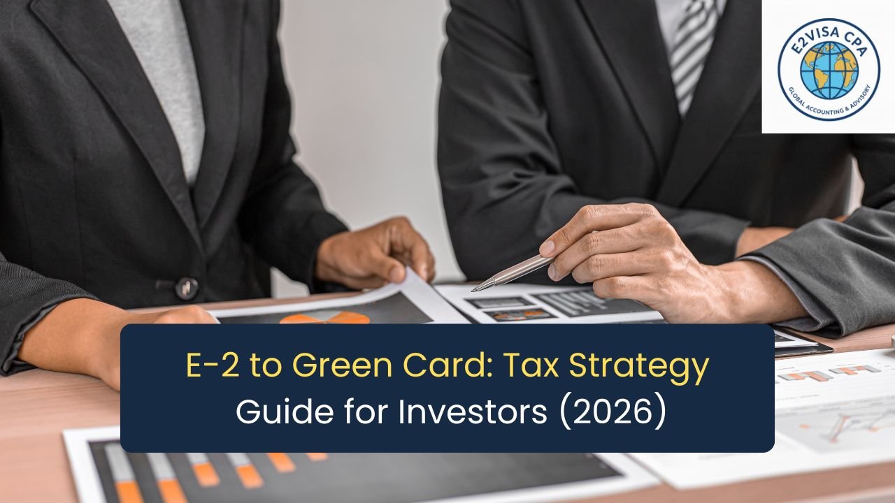 E-2 to Green Card tax strategy