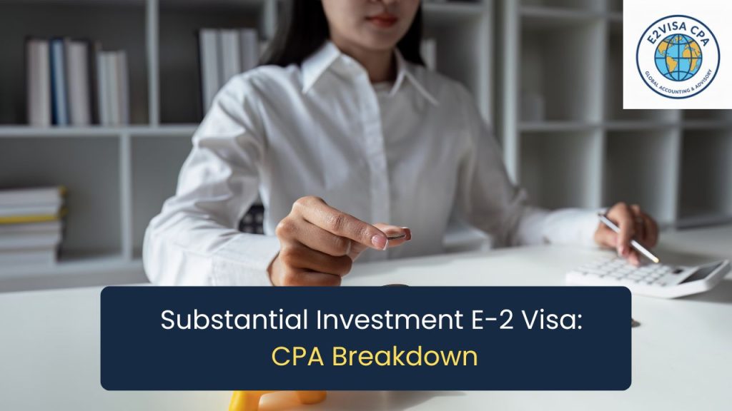substantial investment E-2 visa