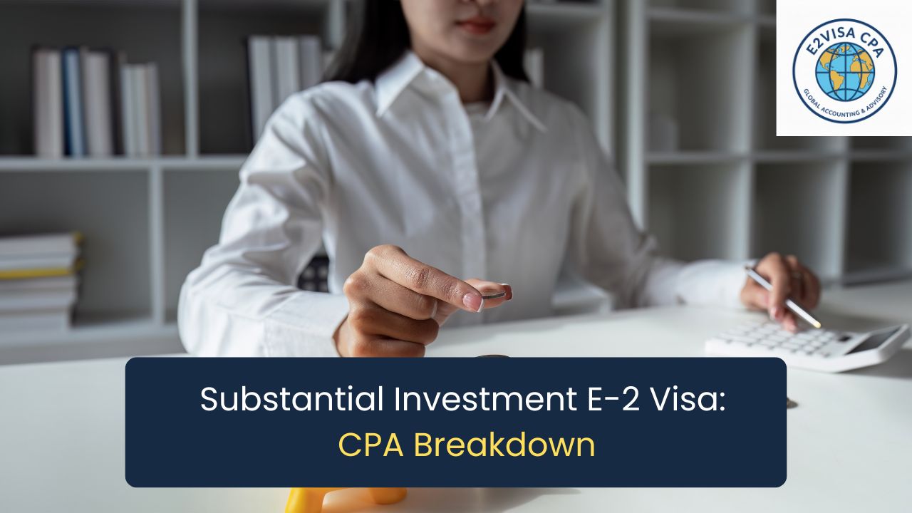 substantial investment E-2 visa
