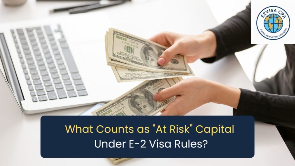 at risk capital E-2 visa