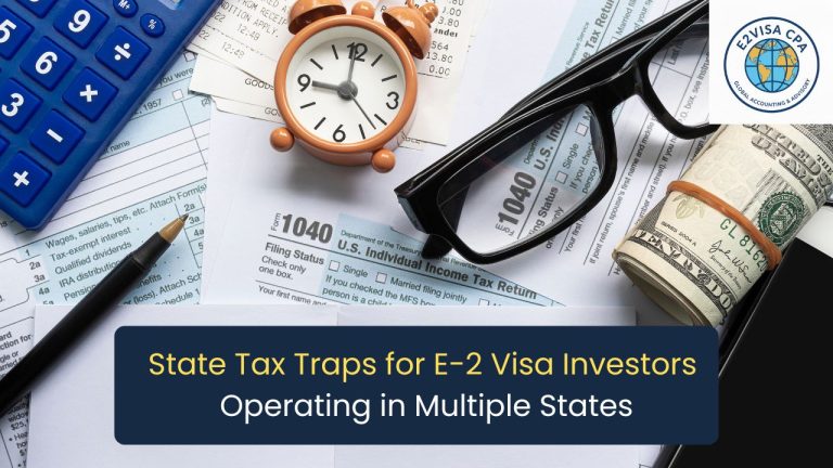 State Tax Traps for E-2 Visa Investors Operating in Multiple States