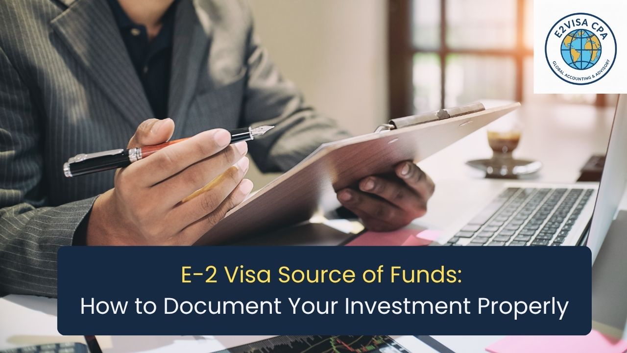 CPA reviewing E-2 visa source of funds documentation and investment financial records