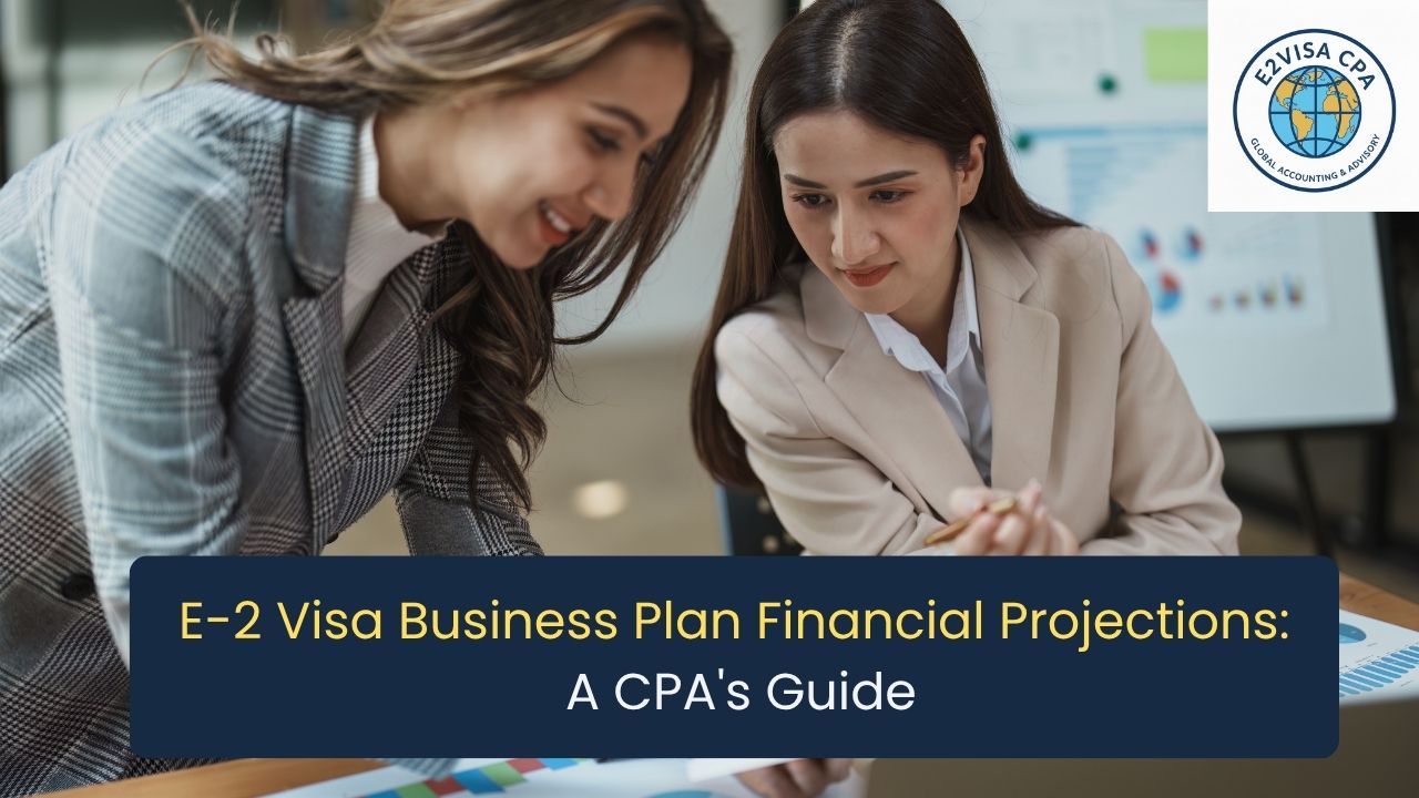 E-2 Visa Business Plan Financial Projections